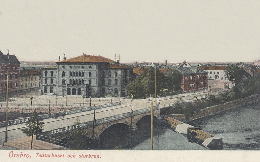 Örebro Teaterhuset och Storbron 1918