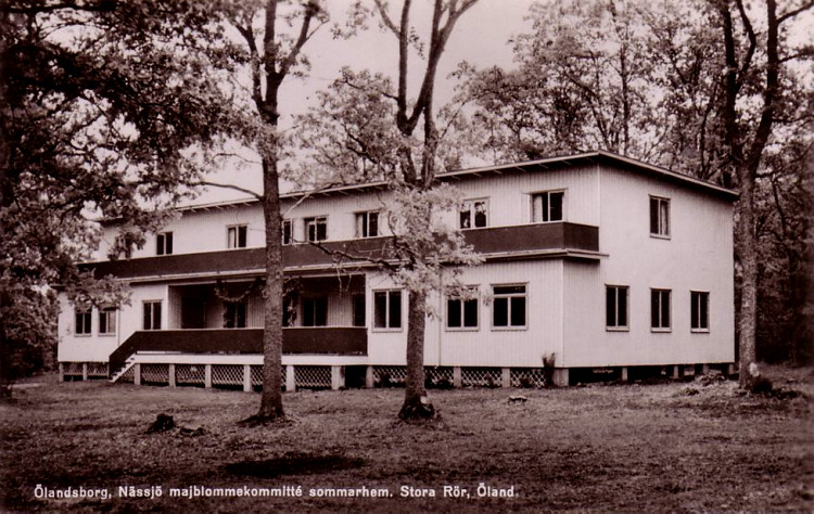 Ölandsborg, Nässjö Majblommekomitte, Sommarhem, Stora Rör. Öland