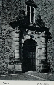 Örebro Slottsportalen 1909 Örebro Slottsportalen 1909