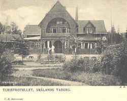 Turisthotellet, Smålands Taberg 1902